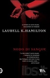 Nodo di sangue - Laurell K Hamilton