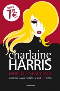 Morto e spacciato di Charlaine Harris 