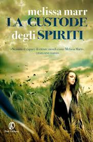 La custode degli spiriti - Melissa Marr