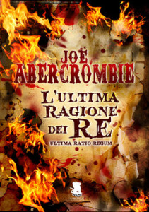 l'ultima ragione dei re di joe abercrombie