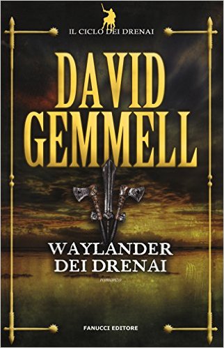 Waylander dei Drenai – David Gemmell