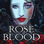 Rose Blood di A.G. Howard