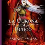 la corona di fuoco di sarah j. maas