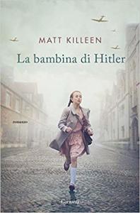 La bambina di Hitler romanzo young adulti di Matt Killeen